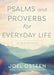 Psalms and Proverbs for Everyday Life: 100 Daily Devotions by Joel Osteen