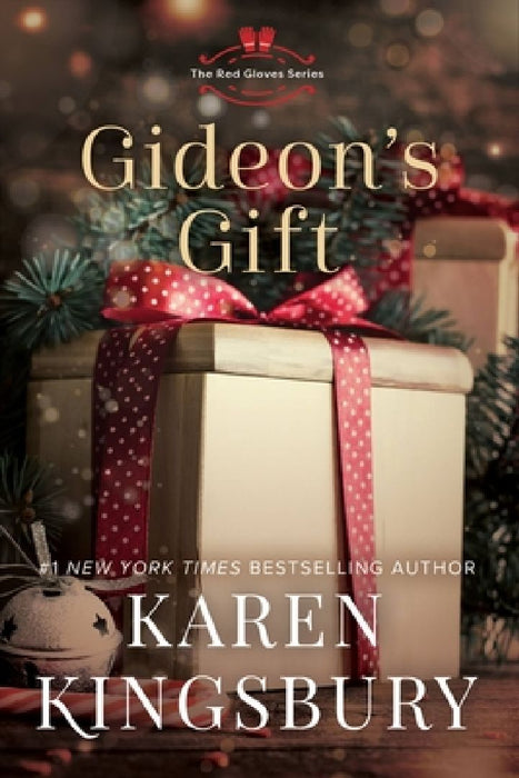 Gideon's Gift by Karen Kingsbury