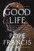 A Good Life: 15 Essential Habits for Living with Hope and Joy by Pope Francis