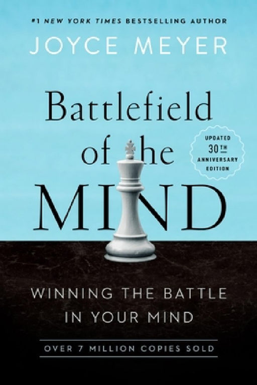 Battlefield of the Mind (30th Anniversary Edition): Winning the Battle in Your Mind by Joyce Meyer