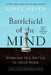 Battlefield of the Mind (30th Anniversary Edition): Winning the Battle in Your Mind by Joyce Meyer