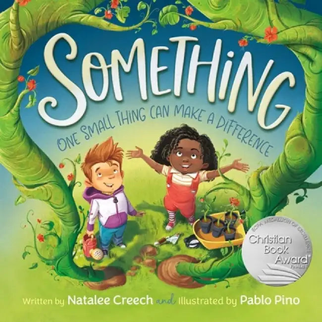 Something: One Small Thing Can Make a Difference by Natalee Creech