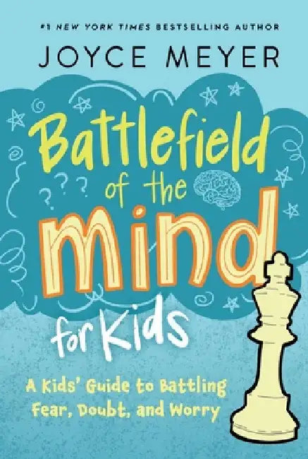 Battlefield of the Mind for Kids by Joyce Meyer