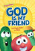 God Is My Friend: 365 Daily Devos for Boys by Veggietales