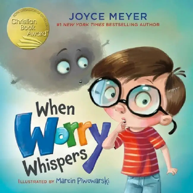 When Worry Whispers by Joyce Meyer