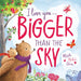 I Love You . . . Bigger Than the Sky by Michelle Medlock Adams