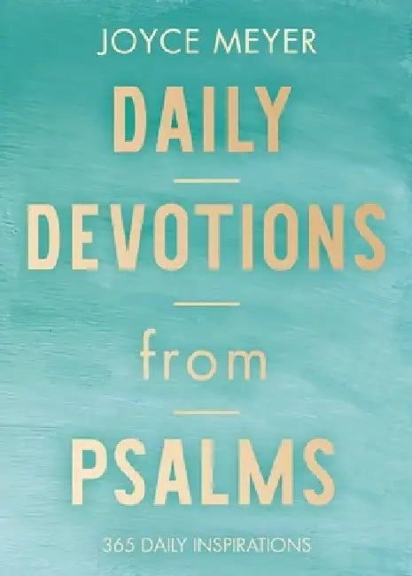 Daily Devotions from Psalms: 365 Devotions by Joyce Meyer