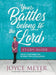 Your Battles Belong to the Lord Study Guide: Know Your Enemy and Be More Than a Conqueror by Joyce Meyer