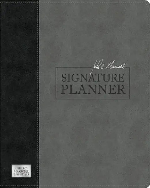 John C. Maxwell Signature Planner (Gray/Black Leatherluxe(r)) by John C. Maxwell
