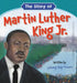 The Story of Martin Luther King Jr. by Johnny Ray Moore