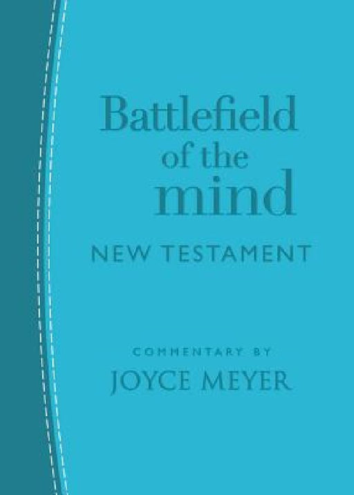 Battlefield of the Mind New Testament: Arcadia Blue Leatherluxe(r) by Joyce Meyer