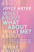 What about Me?: Get Out of Your Own Way and Discover the Power of an Unselfish Life by Joyce Meyer