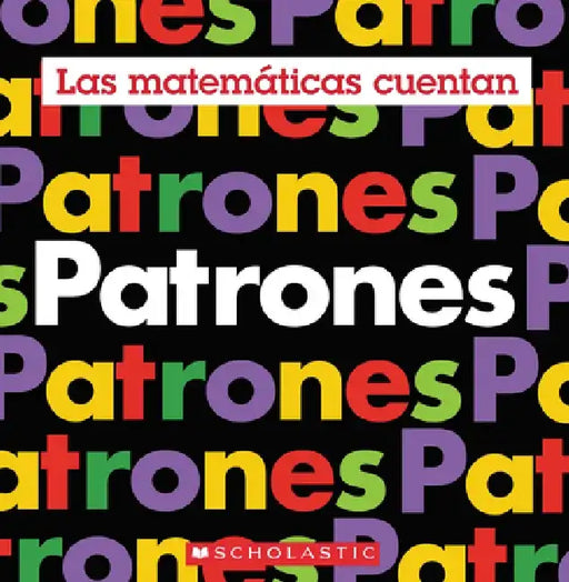Patrones (Las Matemáticas Cuentan) by Henry Pluckrose