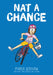 Nat a Chance: A Graphic Novel (Nat Enough #6) by Maria Scrivan