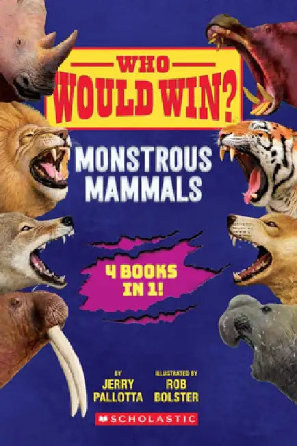 Who Would Win?: Monstrous Mammals by Jerry Pallotta