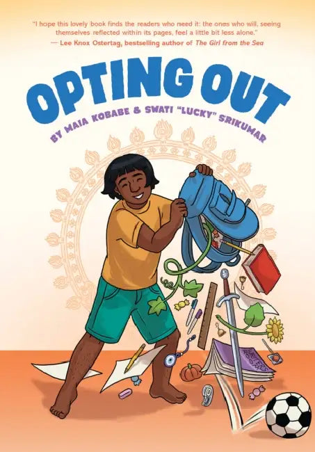 Opting Out by Maia Kobabe, Swati Lucky Srikumar, Swati Lucky Srikumar