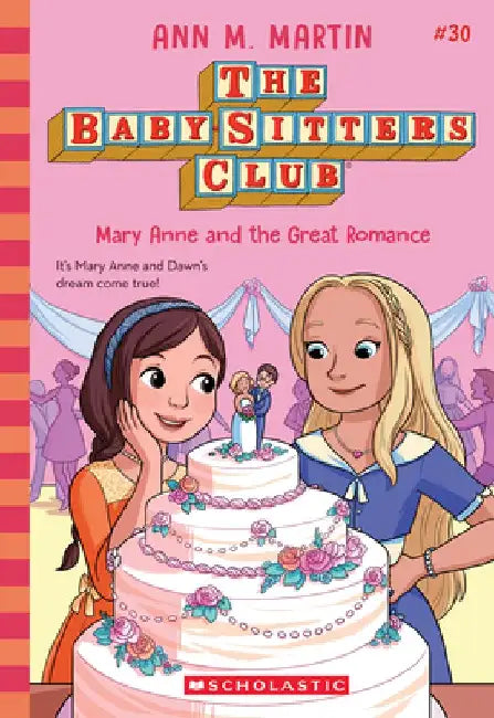 Mary Anne and the Great Romance (the Baby-Sitters Club #30) by Ann M. Martin