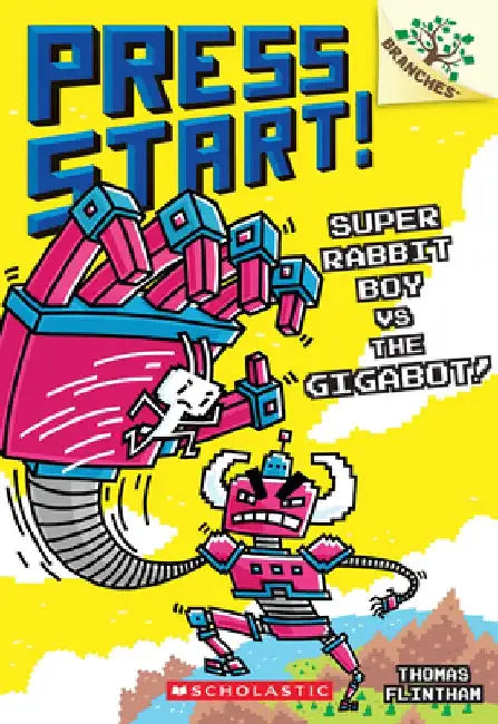 Super Rabbit Boy vs. the Gigabot!: A Branches Book (Press Start! #16) by Thomas Flintham