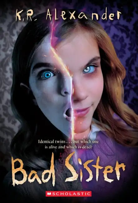 Bad Sister by K. R. Alexander