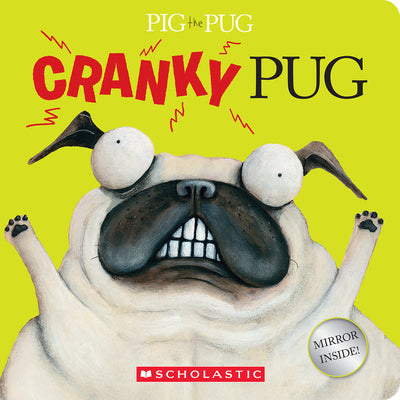 Pig the Pug: Cranky Pug by Aaron Blabey