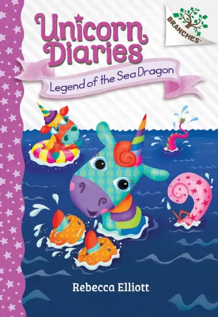 Legend of the Sea Dragon: A Branches Book (Unicorn Diaries #12): Volume 12 by Rebecca Elliott, Rebecca Elliott