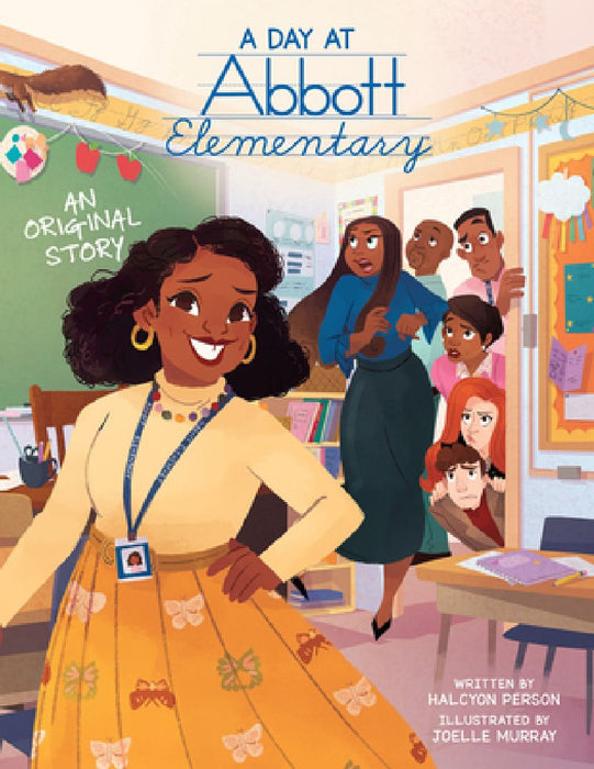 A Day at Abbott Elementary (Official Abbott Elementary Picture Book) by Halcyon Person