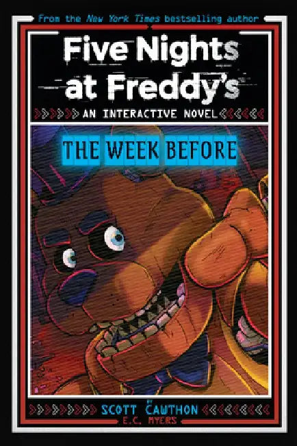 Five Nights at Freddy's: The Week Before, an Afk Book (Interactive Novel #1) by Scott Cawthon