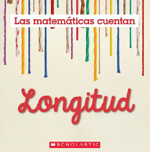 Longitud (Las Matemáticas Cuentan): Length (Math Counts in Spanish) by Henry Pluckrose