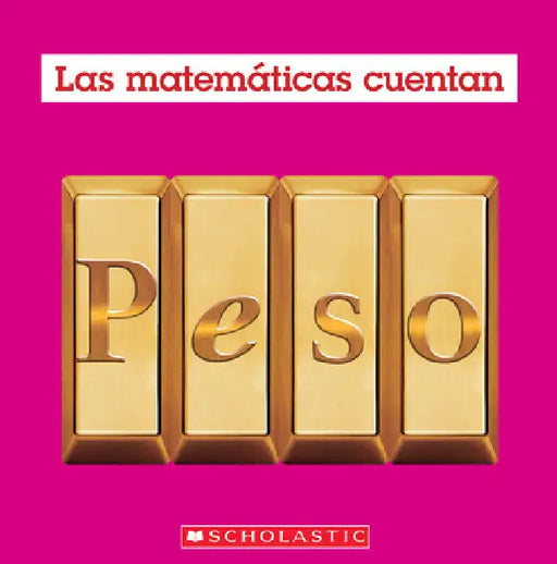 Peso (Las Matemáticas Cuentan): Weight (Math Counts in Spanish) by Pluckrose, Henry