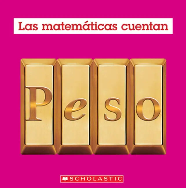 Peso (Las Matemáticas Cuentan): Weight (Math Counts in Spanish) by Henry Pluckrose