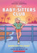 Dawn on the Coast: A Graphic Novel (the Baby-Sitters Club #19): Volume 19 by Arley Nopra, Arley Nopra, Ann M. Martin
