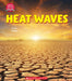 Heat Waves (Learn About: Wild Weather) by Cody Crane