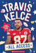 Travis Kelce: All Access by Scholastic