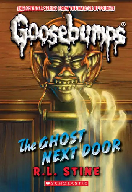 The Ghost Next Door (Classic Goosebumps #29) by R. L. Stine