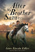 After My Brother Sam (Sequel to My Brother Sam Is Dead) by James Lincoln Collier
