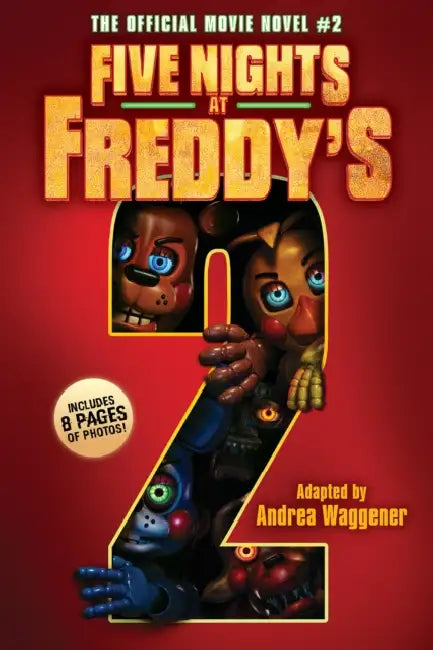 Five Nights at Freddy's #2: The Official Movie Novel by Scott Cawthon, Andrea Waggener