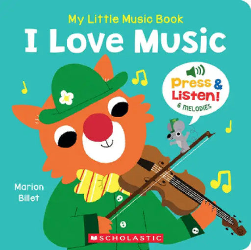 My Little Music Book: I Love Music by Marion Billet