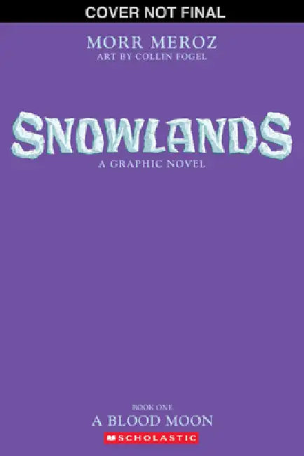 A Blood Moon (Snowlands #1) by Morr Meroz, Collin Fogel