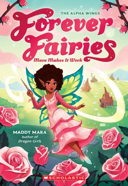 Mave Makes It Work (Forever Fairies #8): Volume 8 by Maddy Mara