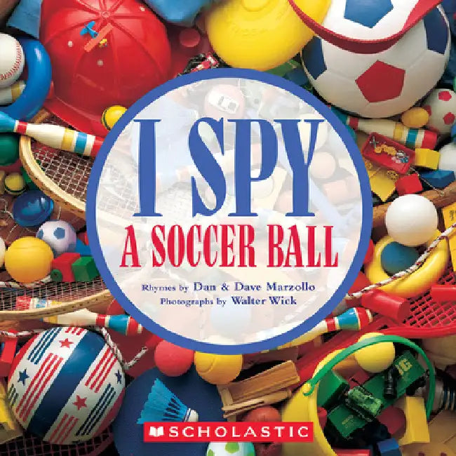 I Spy a Soccer Ball by Dan Marzollo