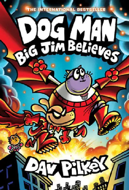 Dog Man: Big Jim Believes: A Graphic Novel (Dog Man #14): From the Creator of Captain Underpants by Pilkey, Dav