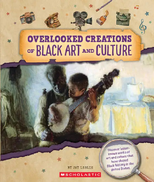Overlooked Creations of Black Art and Culture (from the Archives) by Leslie, Jay