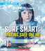 Surf Smart: Staying Safe Online (a True Book: Our Digital World) by Crane, Cody