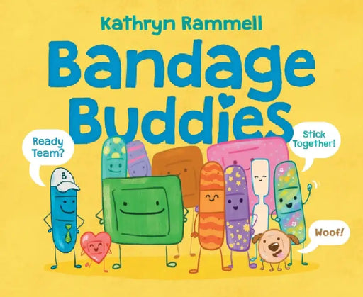 Bandage Buddies by Kathryn Rammell, Kathryn Rammell