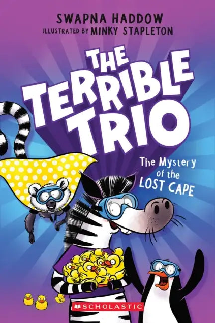 The Mystery of the Lost Cape (the Terrible Trio #3) by Swapna Haddow, Minky Stapleton