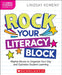 Rock Your Literacy Block: Mighty Moves to Organize Your Day and Optimize Student Learning by Lindsay Kemeny