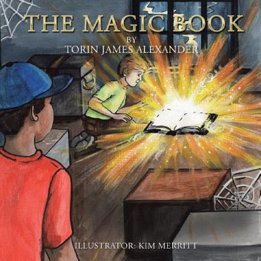 The Magic Book by Torin James Alexander