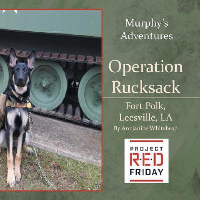 Operation Rucksack: Fort Polk, Leesville, LA by Annjanine Whitehead