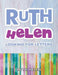 Ruth Helen: Looking for Letters by Ruth Helen