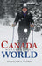 Canada Massages the World by Donald W. C. Harris